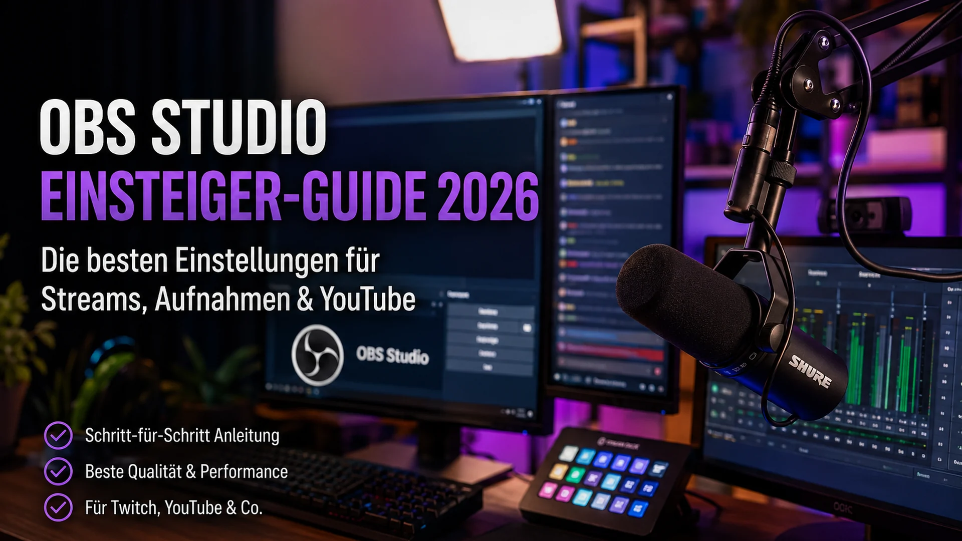OBS-Studio-Setup für Einsteiger mit Mikrofon, Monitoren und Streaming-Zubehör